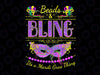 Funny Mardi Gras PNG, Beads and Bling It's a Mardi Gras Png, Mardi Gras Png, Carnival Png, Mardi Gras Png, beads  Png