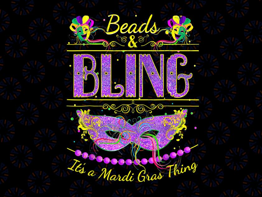 Funny Mardi Gras PNG, Beads and Bling It's a Mardi Gras Png, Mardi Gras Png, Carnival Png, Mardi Gras Png, beads  Png