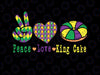 Peace Love King Cake Png, Funny Mardi Gras Festival Png, Mardi Gras Kids png Sublimation Designs download, King Cake png clipart