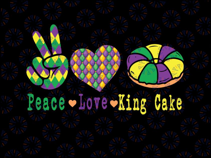 Peace Love King Cake Png, Funny Mardi Gras Festival Png, Mardi Gras Kids png Sublimation Designs download, King Cake png clipart