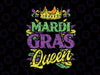 Mardi Gras Queen Crown PNG, Funny Mardi Gras Carnival png, Mardi Gras Queen png, Fat Tuesday Carnival png, SUBLIMATION