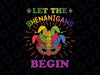 Funny Let The Shenanigans Begin PNG, cool Mardi Gras Masquerade Png, Shenanigans Shirt, Mardi Gras Mask Png, New Orleans Png