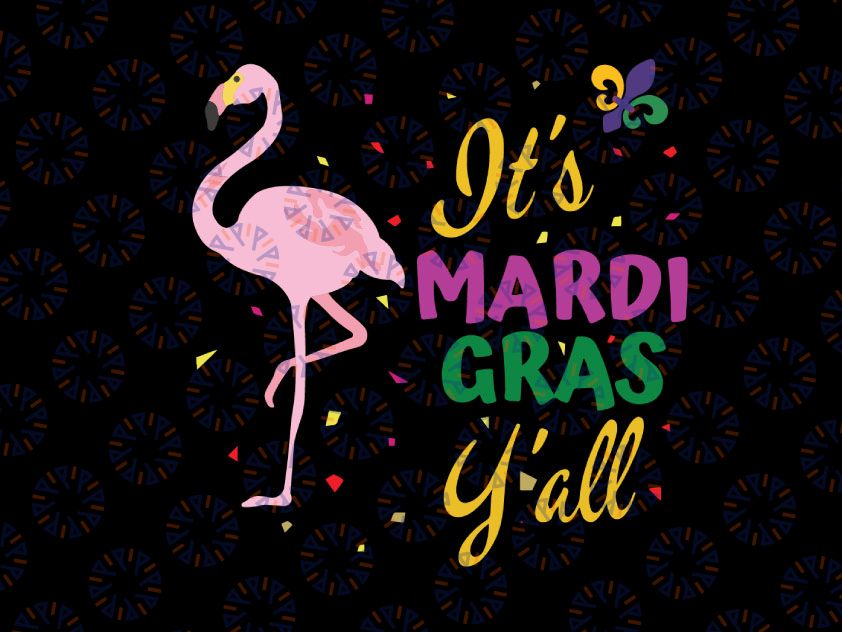 Funny Mardi Gras Carnival Party SVG PNG, Its Mardi Gras Y'all Svg, It's Mardi Gras Y'all Svg, Mardi Gras Svg