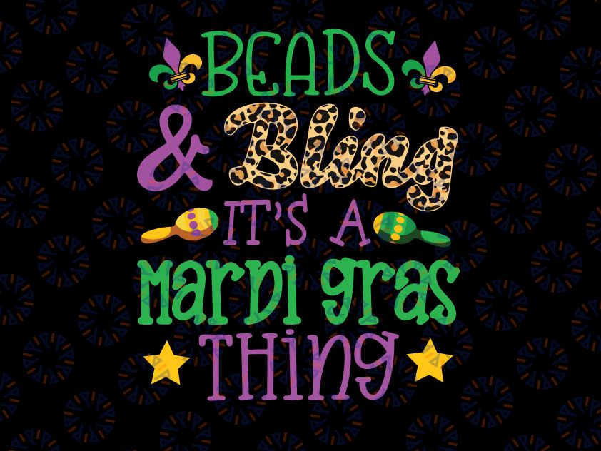 Beads & Bling It's a Mardi Gras Thing Png, Mardi Gras Png, Carnival Png, Mardi Gras Png, beads Png