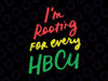 HBCU Black History Month Svg, I'm Rooting For Every HBCU Svg png, Historically Black History svg, File for Cricut