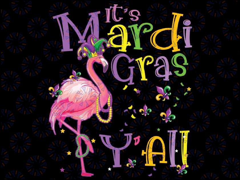 It's Mardi Gras Y'all Flamingo 2023 Beads Mask Feathers Png, ,Mardi Gras Png, Digital download