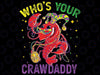 Whos Your Crawdaddy Crawfish Jester Beads Funny Mardi Gras Png, ,Mardi Gras Png, Digital download