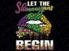 Mardi Gras Lips Outfit Costume Women Let Shenanigans Begin Png ,Mardi Gras Png, Digital download