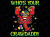 Who's Your Crawdaddy Crawfish Jester Beads Funny Mardi Gras Png ,Mardi Gras Png, Digital download