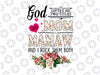 God Gifted Me Two Titles Mom And Mamaw Png, Flower Mother's Day Png, Printable Sublimation Designs