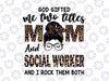 Womens I Have Two Titles Mom And Social Worker PNG, Mothers Day Leopard Messy Bun Leopard Printable Sublimation Designs