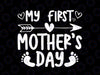 My First Mother's Day Svg, Pregnancy Announcement Svg, Mother's Day SVG, Baby Mothers day svg, Happy Mothers Day Svg, Our First mothers day svg
