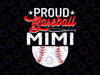 Proud Baseball Mimi Svg, Mother's Day Sport Svg, Baseball Mimi Svg, Baseball Grandma Gift, Baseball Game Day Svg