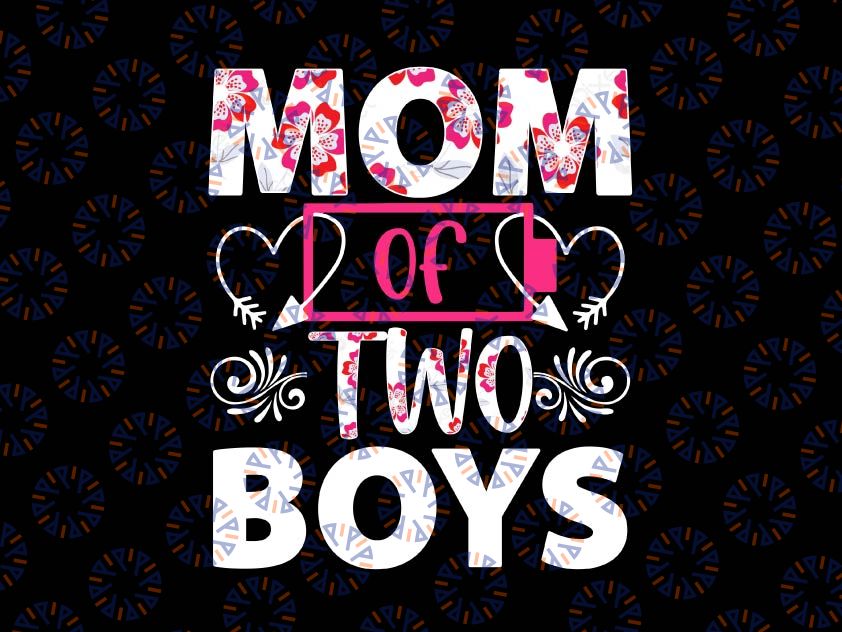 Mom of 2 boys Png, Happy Mother's day Png, Cute Mom of Boys Png, Mother of 2 Boys Gift, Boy Mama Mom Life Png Mothers Day Png