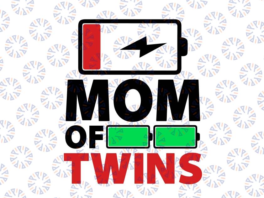 Mom Of Twins Svg, Funny Mother's Day Svg, Mama svg, Twin Mama svg, Mothers Day svg, Cute svg cut file, girl mom svg, png