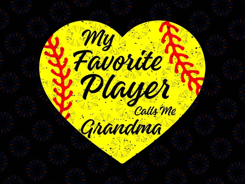 Baseball Grandma Svg, Fun Gift For Grandma Svg, My Favorite Players Call Me Grandma Svg, Baseball Grandma Png, Love Baseball Svg