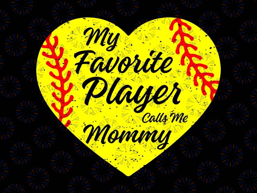 Baseball Mommy Svg, Fun Gift For Mommy Svg, My Favorite Players Call Me Mommy Svg, Baseball Mommy Png, Love Baseball Svg