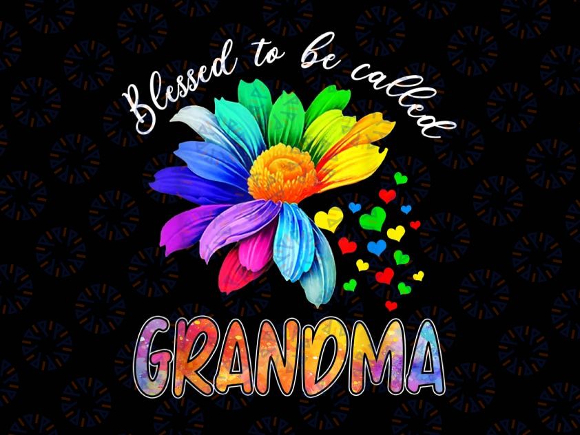 Blessed To Be Called Grandma Png, Sunflower Rainbow Lovers Png, PNG Digital Design, Sublimation Designs Downloads