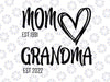 Personalized | Custom SVG | Custom Made svg | Mothers Day SVG | Mom svg | Mother svg | Grandma svg | Nana svg | Any Names svg