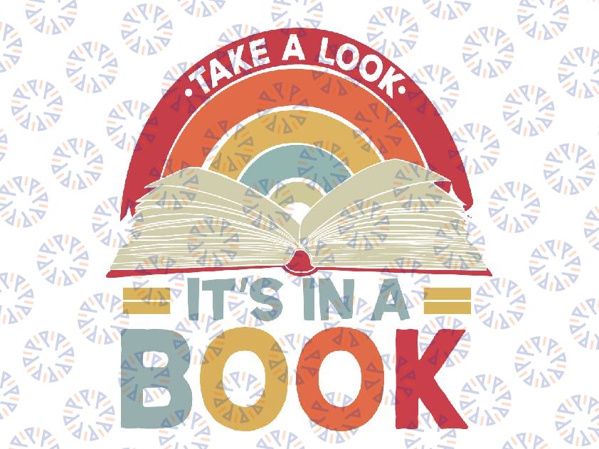 Reading Rainbow , Take a Look It’s in a Book Svg, Reading Vintage Retro Rainbow Svg, Book Lover Png, Mother Day, Digital Download