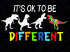 It's Ok to be Diferent Svg Png Dinosaur Png, Autism Awareness, Autism svg, Dino Autism Png, Autism Awareness svg, Mother Day, Digital Download