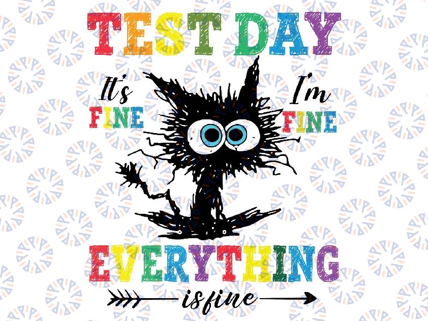 Test Day Funny Stressed Cat Teacher Student Kids Testing Day Svg, Its Fine I am Fine Everything is Fine Svg, Mothers Day, Digital Download