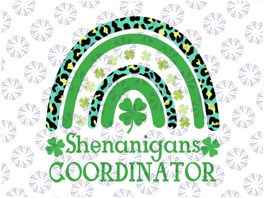 Shenanigans Coordinator Rainbow Png, St Patricks Day Teacher PNG, Funny Teacher St Patricks Day Png, Shenanigans Coordinator Png