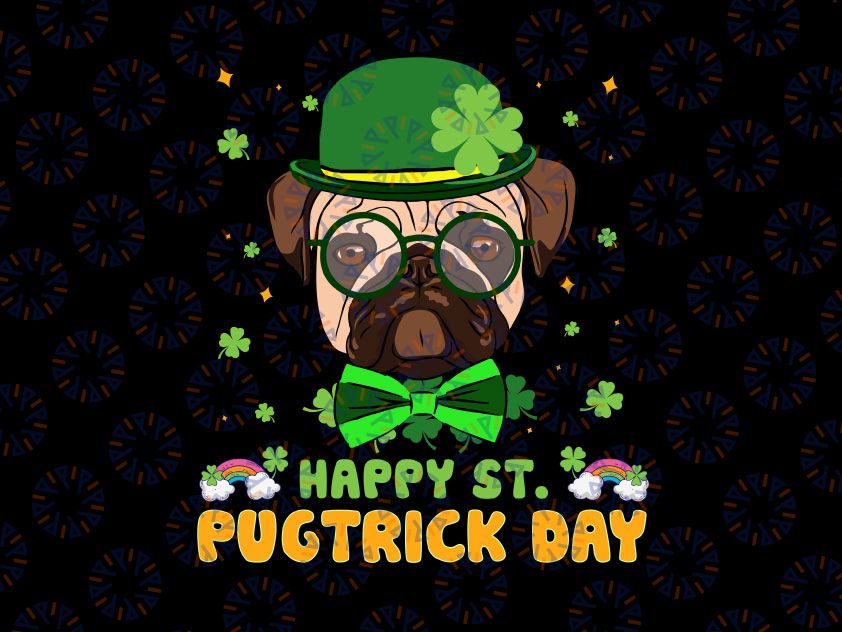 Happy Saint Pugtrick Day png - Funny St Patrick Day Pug png - St Patricks Day png - Irish png - Lucky png