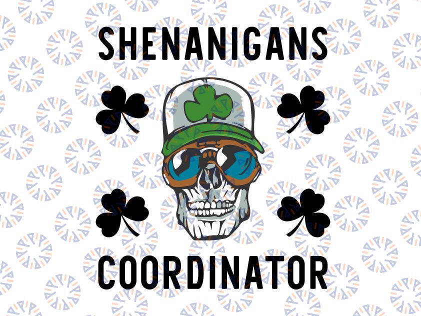 Shenanigans Coordinator Saint Svg, Patrick Day Shamrock Skeleton Svg png, Irish svg, Lucky svg, St Patricks Day, Instant download