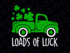 Loads of Luck Truck Svg, Shamrock St Patrick Day Svg, St Patricks Day Truck Svg, Kids St Patricks Day Svg, Old Truck Svg File for Cricut