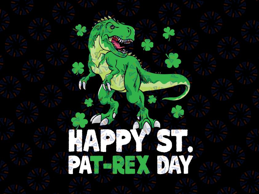 Happy St PaT-Rex Dinosaur PNG, Saint Patrick's Day For Boys Girls Png, St. Patrick’s Rex Svg, St. Pat-Rex Day, Luck T-Rex, Png