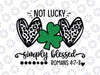 Not Lucky Simply Blessed Svg, Leopard Hearts Shamrock Patrick svg, St Patricks Day svg, Christian svg, Romans svg, Religious svg