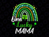 One Lucky Mama PNG, Rainbow St Patrick's Day Leopard Design, Sublimation Designs Downloads, PNG File