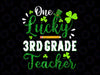 One Lucky 3rd Grade Teacher PNG, Shamrock St Patricks Day Png, Teacher St Patricks Png, Teacher Appreciation Png, 3rd Grade Teacher Png