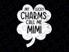 My Lucky Charms Call Me Mimi Svg Png, St Patricks Day Lucky Mimi Svg, St. Patrick's Day svg Sublimation, digital download
