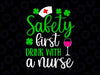 Safety First Drink With A Nurse Svg, Shamrock St Patrick Day Svg, Funny Irish Lucky Nurse St Patrick Svg, Nurse Lover, Wine Lover, Svg Png