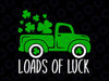 Loads of Luck Svg, Truck Shamrock St Patrick Day Svg, St Patricks Day Truck Svg, Lucky Shamrock, Old Truck Svg File for Cricut & Silhouette Png