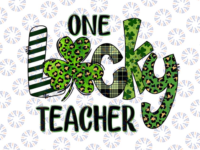 Shamrock One Lucky Teacher PNG, St. Patrick's Day School Png, St. Patrick's Day Teacher Png, Teacher Gift, St. Patrick's Day Png, Blessed Teacher Png