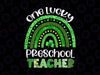 One Lucky Preschool Teacher Png, Rainbow Shamrock Patrick's Day Png, Shamrock St Patrick's Day Png, Teacher Sublimation Design