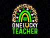 Leopard Shamrock One Lucky Teacher PNG, St Patrick's Day 2022 Png, St. Patrick's Day Rainbow Png Clipart Digital Download