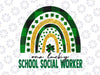 One Lucky School Social Worker Png, Rainbow St Patricks Day Png, Luckiest School Counselor Ever Png, Luckiest Teacher Ever Png