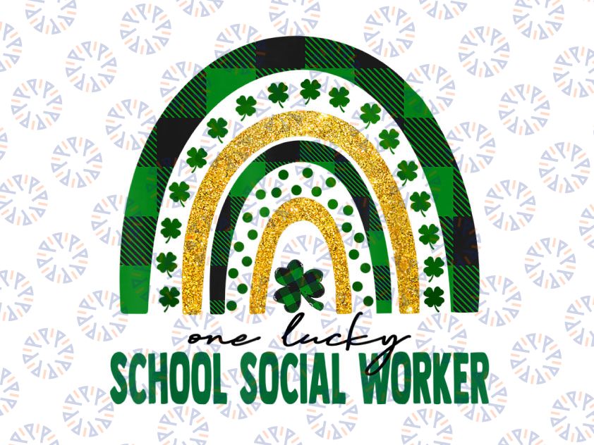 One Lucky School Social Worker Png, Rainbow St Patricks Day Png, Luckiest School Counselor Ever Png, Luckiest Teacher Ever Png