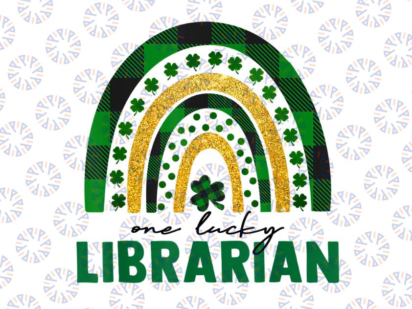 One Lucky Librarian PNG, Rainbow St Patricks Day Png, Teacher Appreciation Png, Cute Holiday School Team Png