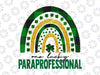 One Lucky Paraprofessional Rainbow PNG, St Patricks Day png, St. Patrick's Day Png, Shamrock Png, Paraprofessional Png, One Lucky Paraprofessional Png