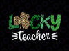 St Pattys Leopard Shamrock Lucky Teacher Png, St Patricks Day Png, St. Patrick's Day Teacher Png, Teacher Gift, Blessed Teacher, Teacher Png