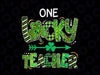 One Lucky Teacher Png School St Patrick’s Day, St Patrick's Day Leopard Shamrock Png, St.patricks Day Teacher Png Clover Png