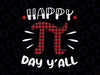 Buffalo Plaid Pi Day PNG, Happy Pi Day Yall Png, Pi Math Lover Png, Happy Pi Day Png, Pi Day Png