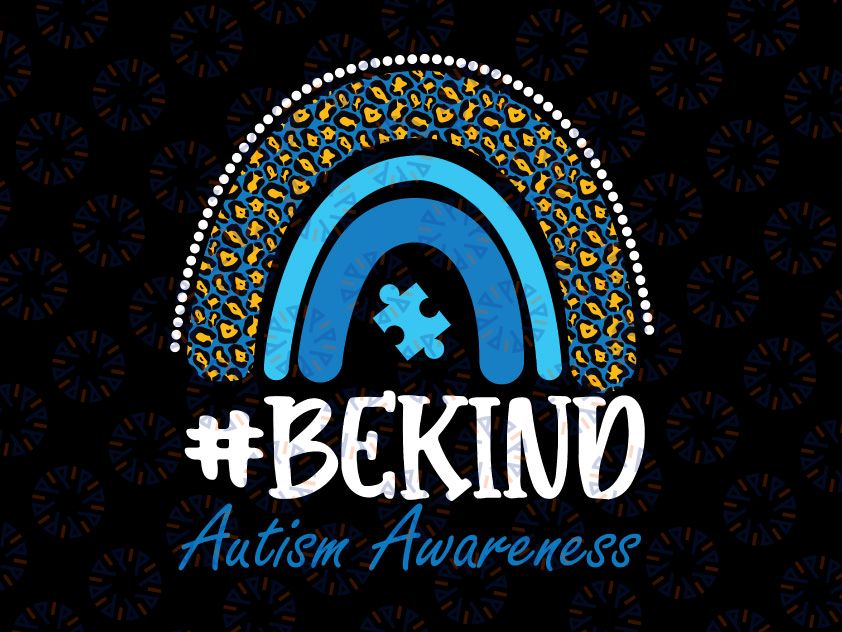 Be Kind Autism Awareness PNG, Leopard Rainbow Print Png, Autism PNG, Be Kind Rainbow PNG, sublimation