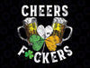 Cheers Fuckers St Patricks Day Men Women Beer Drinking Mugs Png, St Patrick Clipart, Saint Patricks, Shamrock Png, Png Sublimation