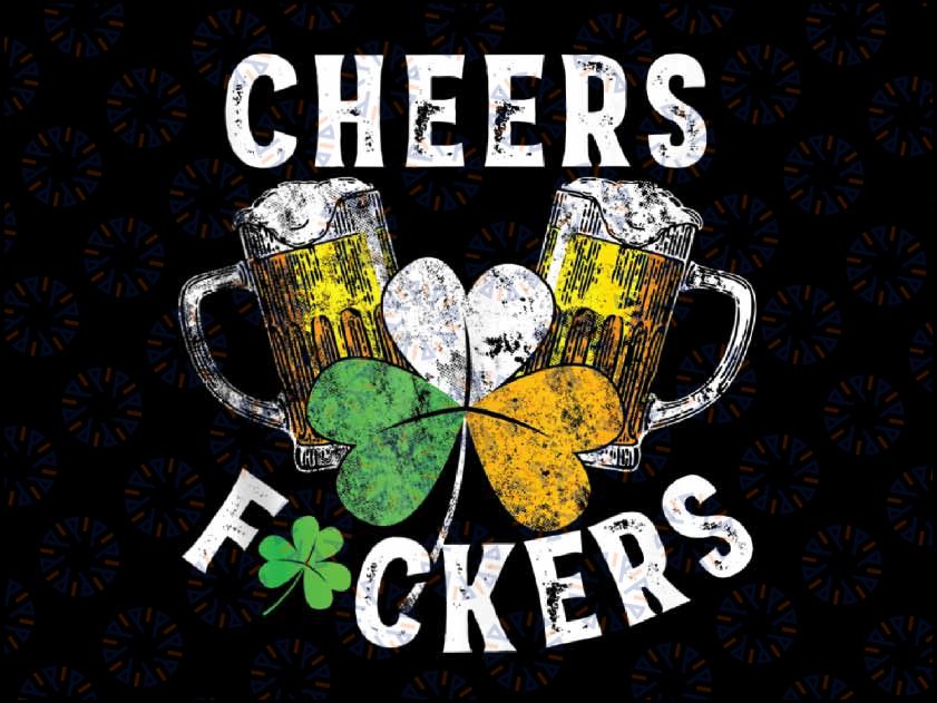 Cheers Fuckers St Patricks Day Men Women Beer Drinking Mugs Png, St Patrick Clipart, Saint Patricks, Shamrock Png, Png Sublimation